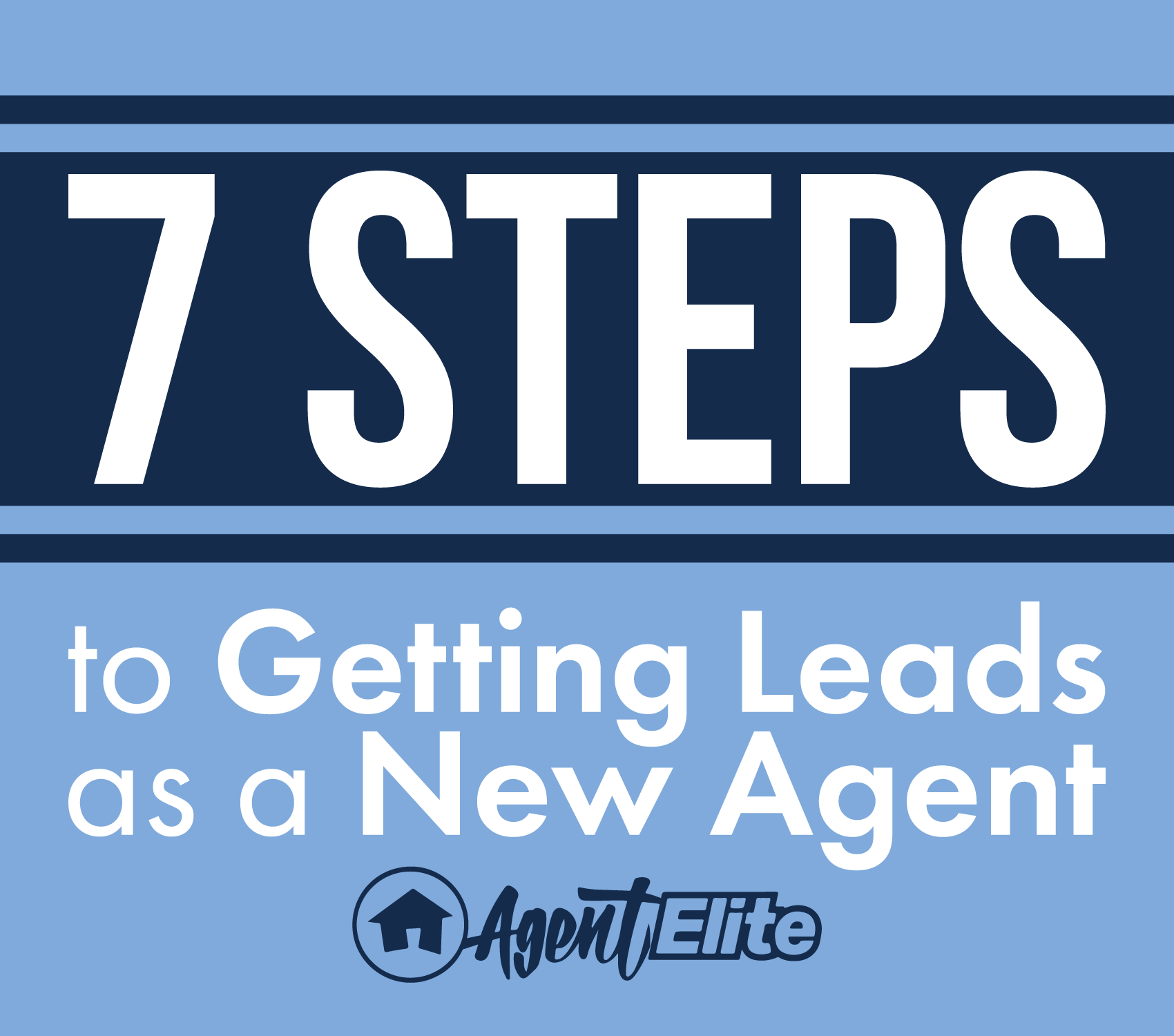 7 Steps to Getting Leads as a New Agent