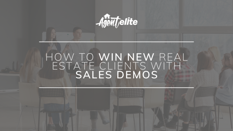 How To Win New Real Estate Clients With Sales Demos